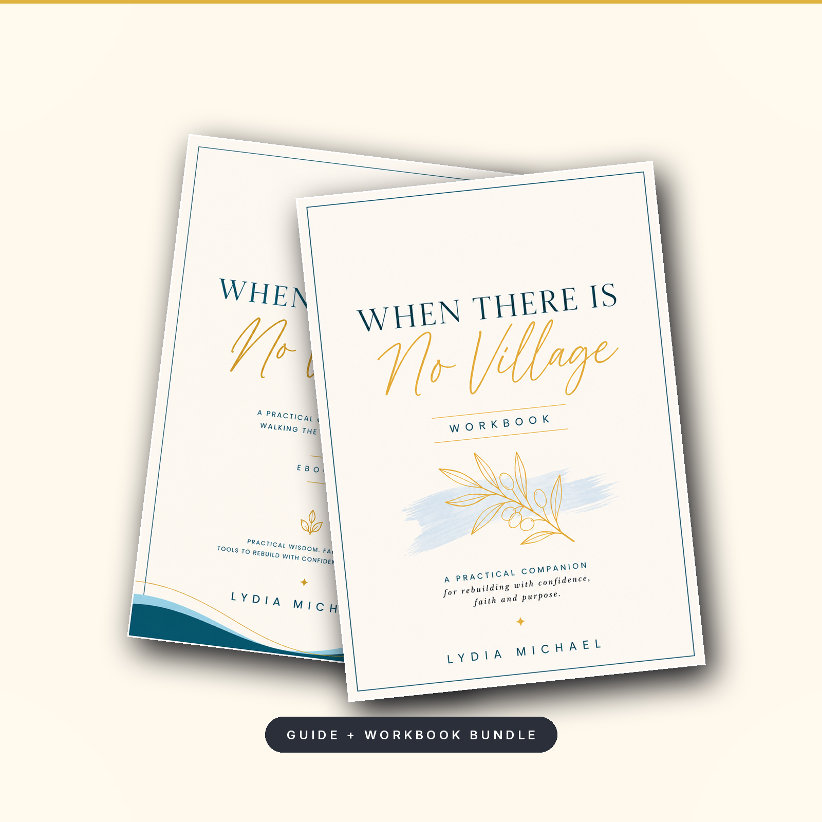 When There Is No Village: A Guide + Workbook for Single Mums Rebuilding Without Support